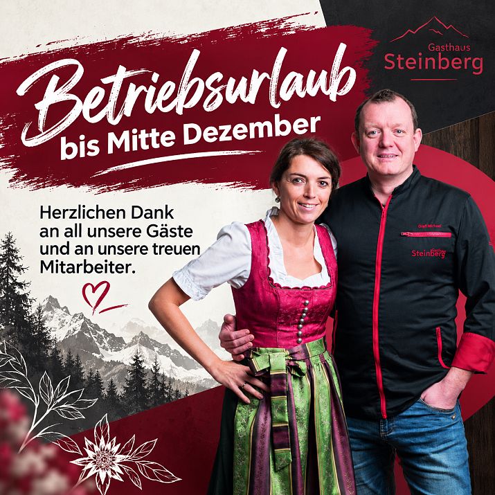 Betriebsurlaub im Gasthaus Steinberg